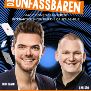 Die Unfassbaren – Magic Comedy & Hypnose